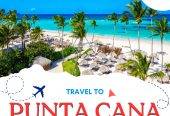 It’s Time to Travel to Punta Cana