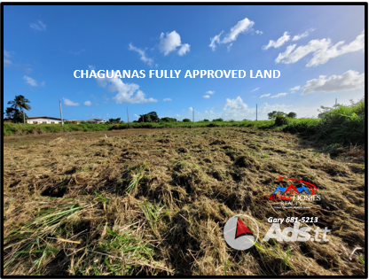 CHAGUANAS FULLY APPROVED LAND